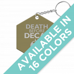 Death Before Decaf Hexagon Keychain